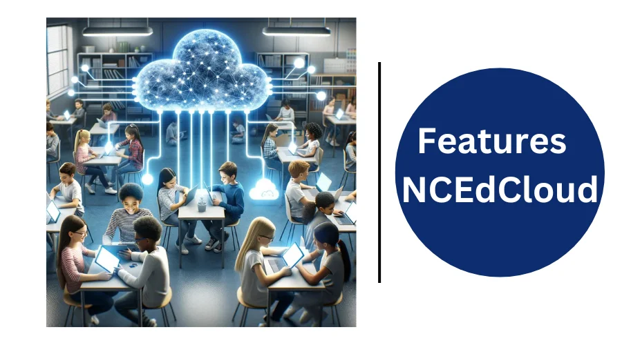 Features of NCEdCloud